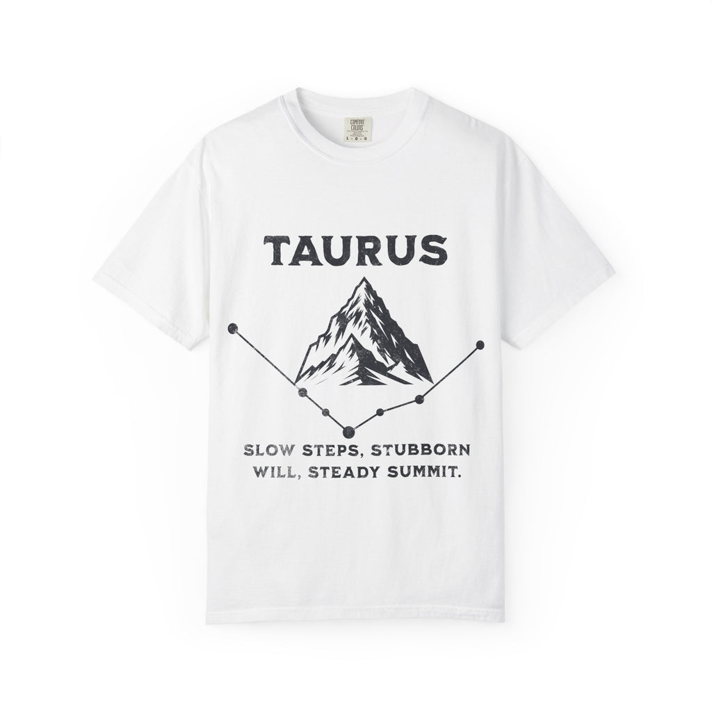 Taurus Mountain Illustration T-shirt | Zodiac Constellation, Steady Summit Quote