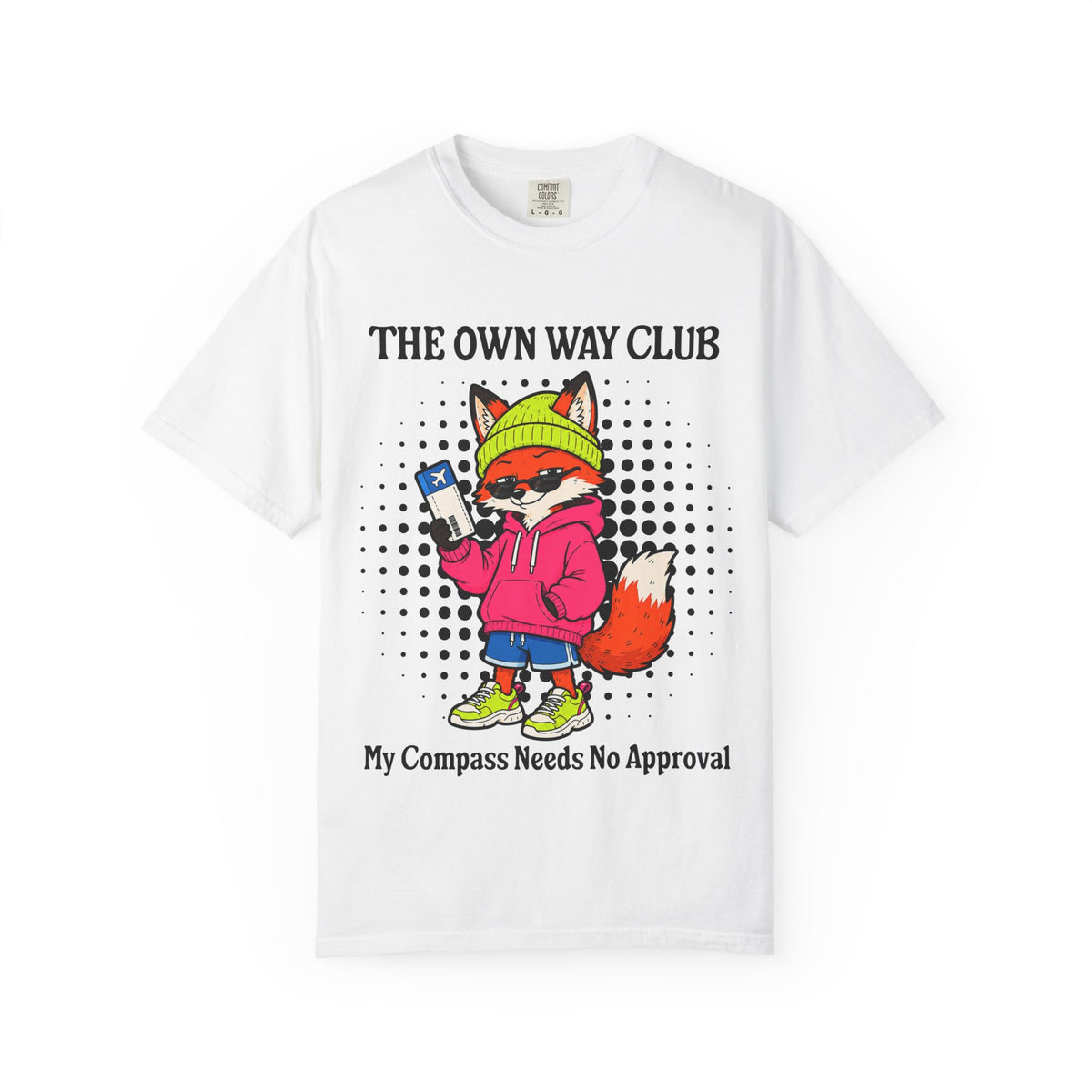 The Own Way Club Fox My Compass Needs No Approval T-shirt