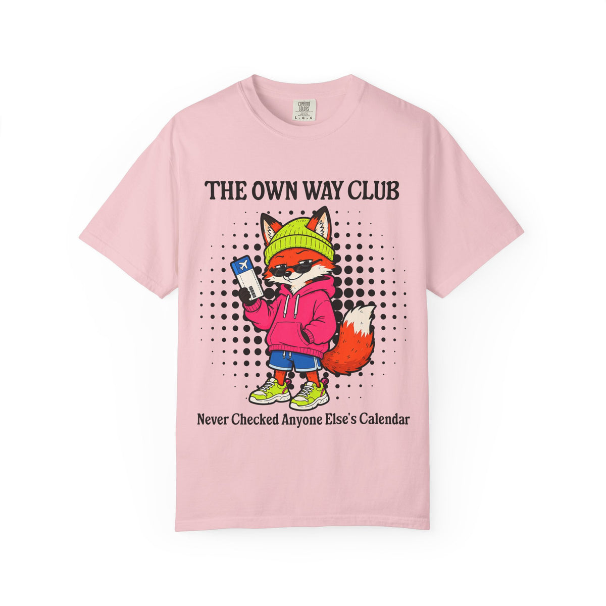 The Own Way Club Fox Illustration T-Shirt | Never Checked Anyone Else's Calendar