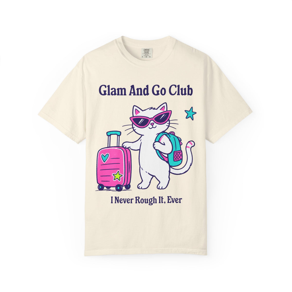 Comfort Colors® I Never Rough It, Ever Shirt | Cute Travel Kitty Tee, Luggage Illustration | Glam And Go Club Cat Graphic T-shirt