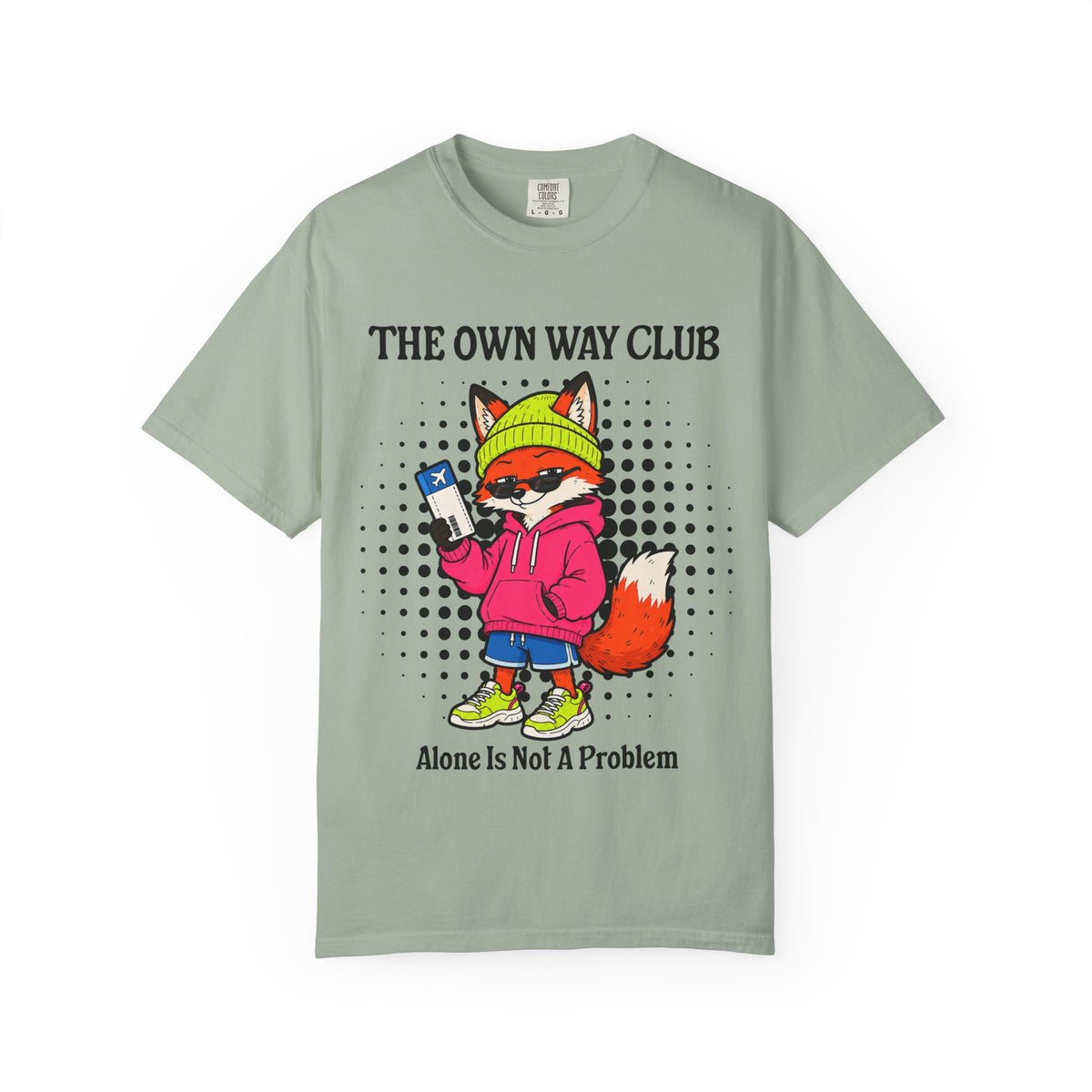 The Own Way Club Fox Alone Is Not A Problem T-shirt | Streetwear Fox Graphic Tee