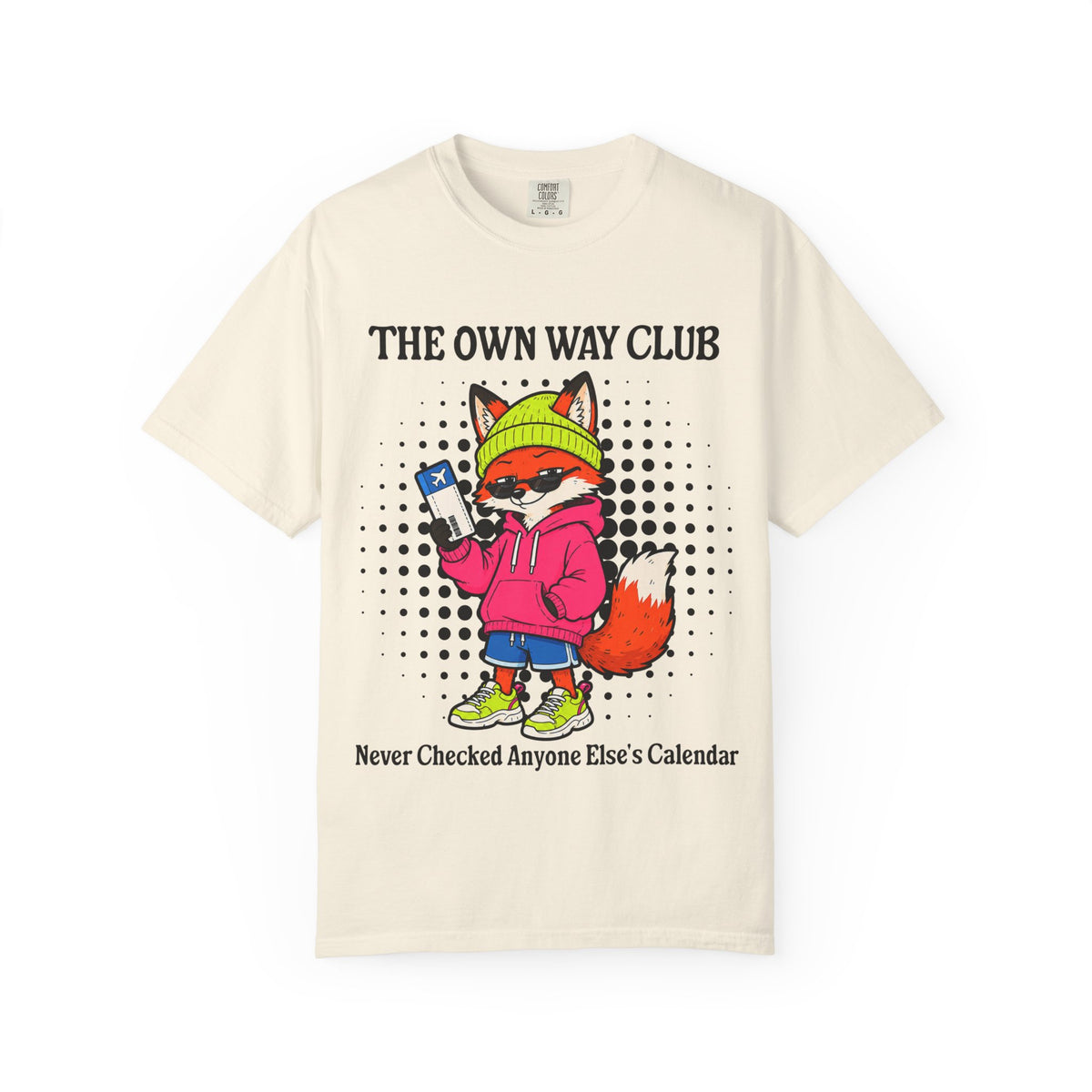 The Own Way Club Fox Illustration T-Shirt | Never Checked Anyone Else's Calendar