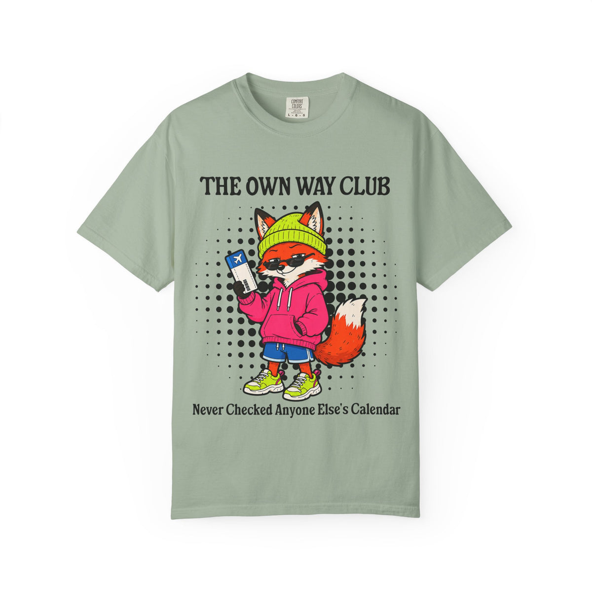 The Own Way Club Fox Illustration T-Shirt | Never Checked Anyone Else's Calendar